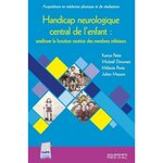 HANDICAP NEUROLOGIQUE CENTRAL DE L'ENFANT. AMELIORER LA FONCTION MOTRICE DES MEMBRES INFERIEURS, Patte Karine
