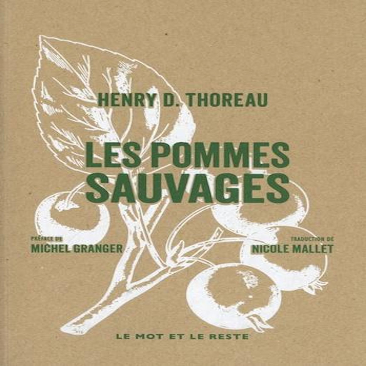 LES POMMES SAUVAGES, Thoreau Henry David