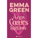A NOS COEURS BATTANTS. EDITION COLLECTOR, Green Emma