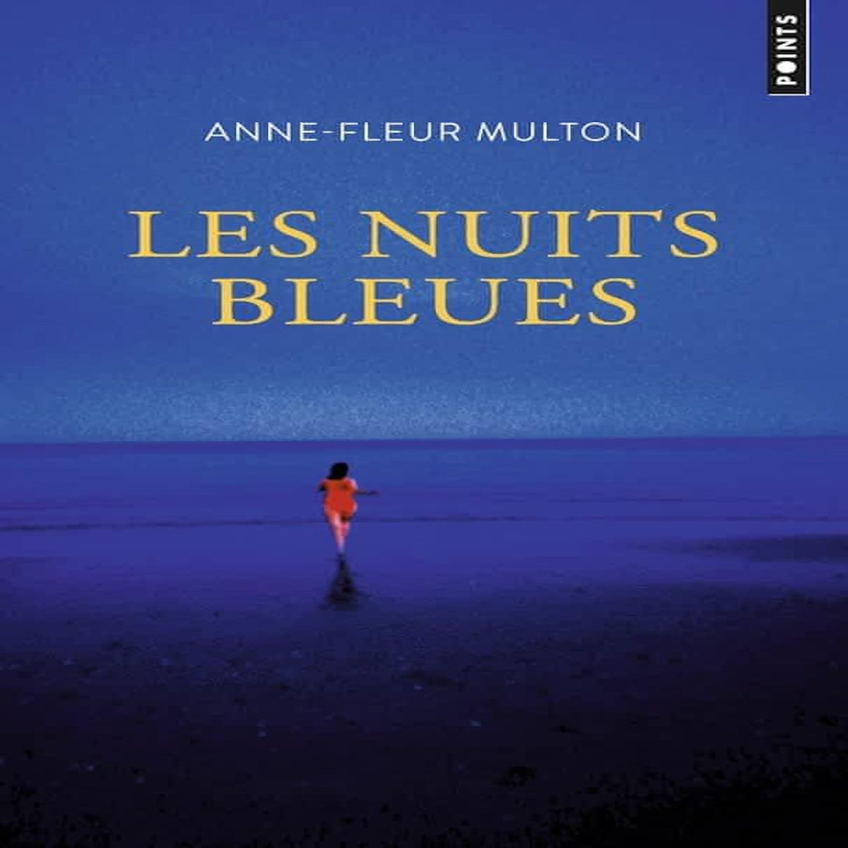 LES NUITS BLEUES, Multon Anne-Fleur