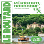 PERIGORD, DORDOGNE. EDITION 2024, Le Routard