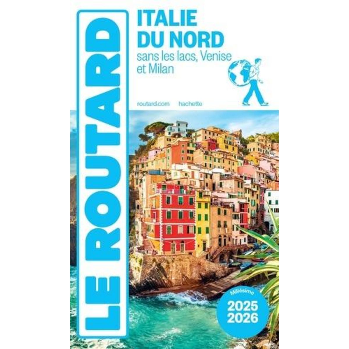 ITALIE DU NORD. EDITION 2025-2026, Le Routard