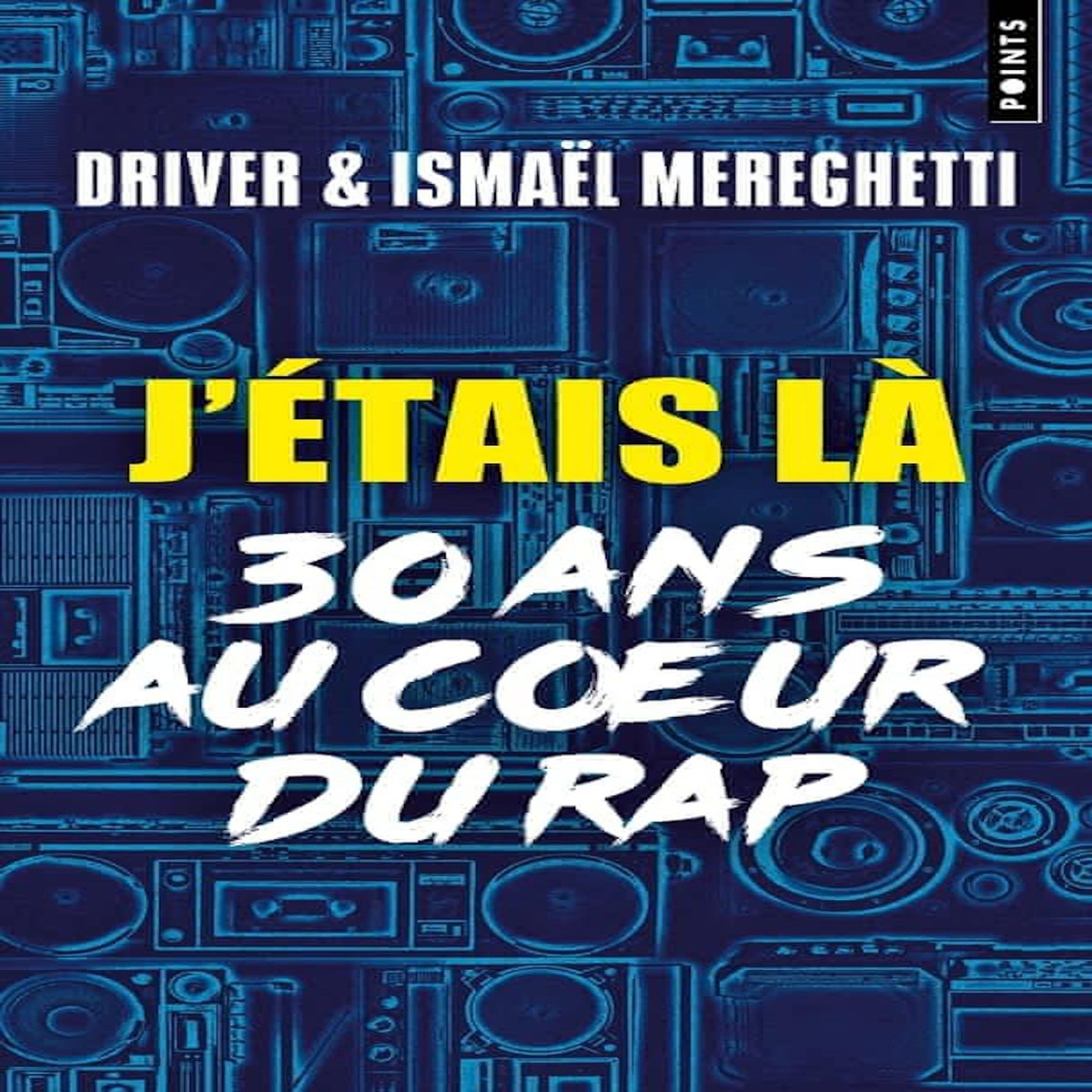 J'ETAIS LA. 30 ANS AU COEUR DU RAP, Driver