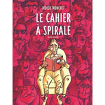 LE CAHIER A SPIRALE, Tronchet Didier
