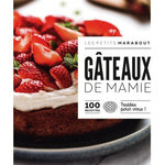 GATEAUX DE MAMIE. 100 RECETTES TESTEES POUR VOUS !, Arnoult Natacha