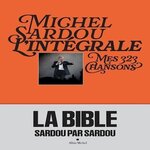 MICHEL SARDOU L'INTEGRALE. MES 323 CHANSONS, Sardou Michel