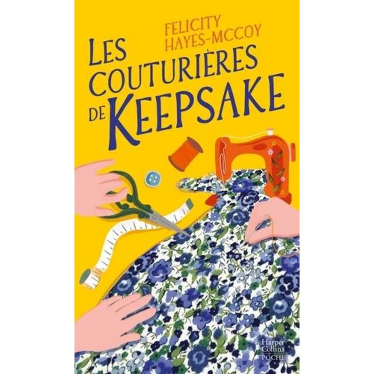 LES COUTURIERES DE KEEPSAKE, Hayes-McCoy Felicity