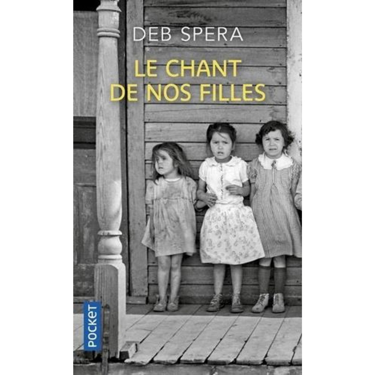 LE CHANT DE NOS FILLES, Spera Deb