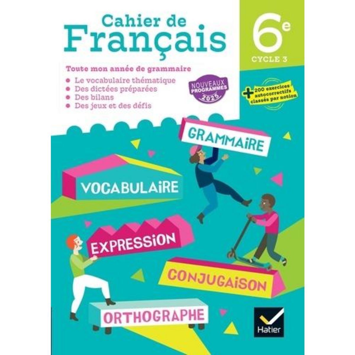 CAHIER DE FRANCAIS 6E CYCLE 3. EDITION 2025, Fafa Clémence