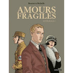 AMOURS FRAGILES INTEGRALE TOME 1 , Beuriot Jean-Michel