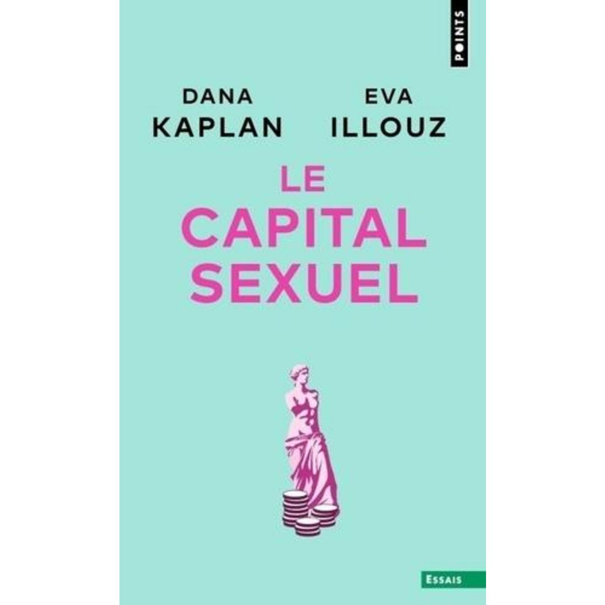 LE CAPITAL SEXUEL, Illouz Eva