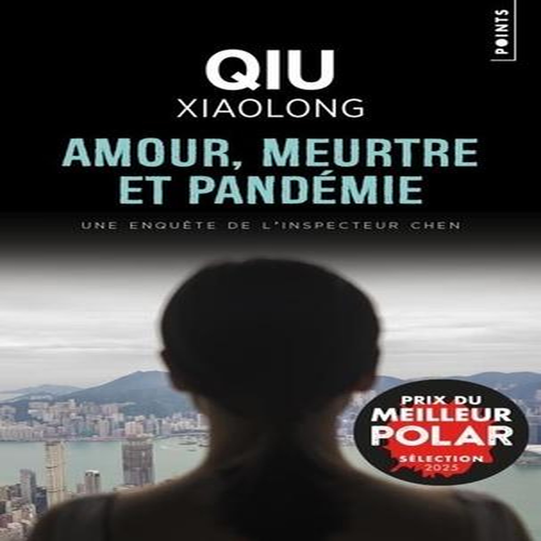 AMOUR, MEURTRE ET PANDEMIE, Qiu Xiaolong