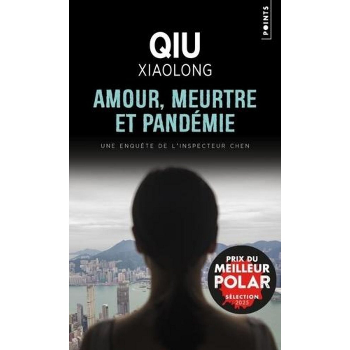 AMOUR, MEURTRE ET PANDEMIE, Qiu Xiaolong
