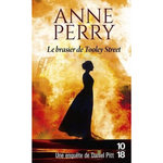 UNE ENQUETE DE DANIEL PITT TOME 3 : LE BRASIER DE TOOLEY STREET, Perry Anne