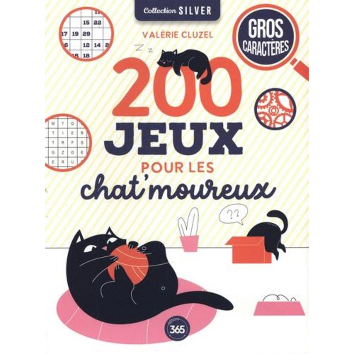 200 JEUX POUR LES CHAT'MOUREUX. AVEC 1 CRAYON [EDITION EN GROS CARACTERES], Cluzel Valérie