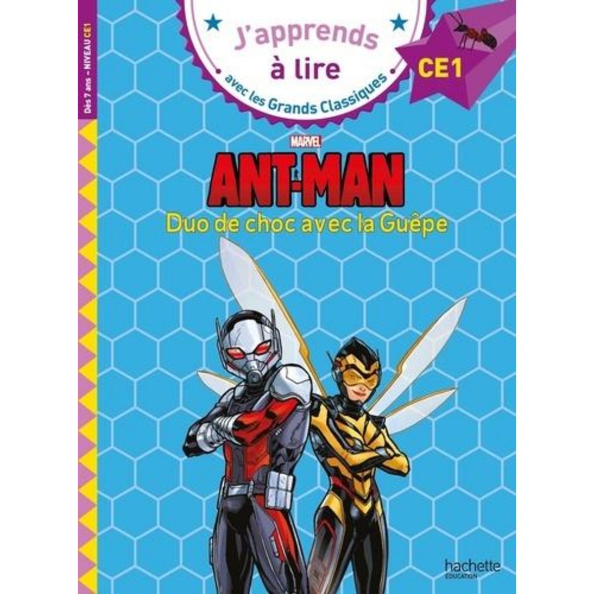 ANT-MAN. DUO DE CHOC AVEC LA GUEPE. CE1, Wendling Sandrine