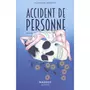  ACCIDENT DE PERSONNE, Mendez Florence