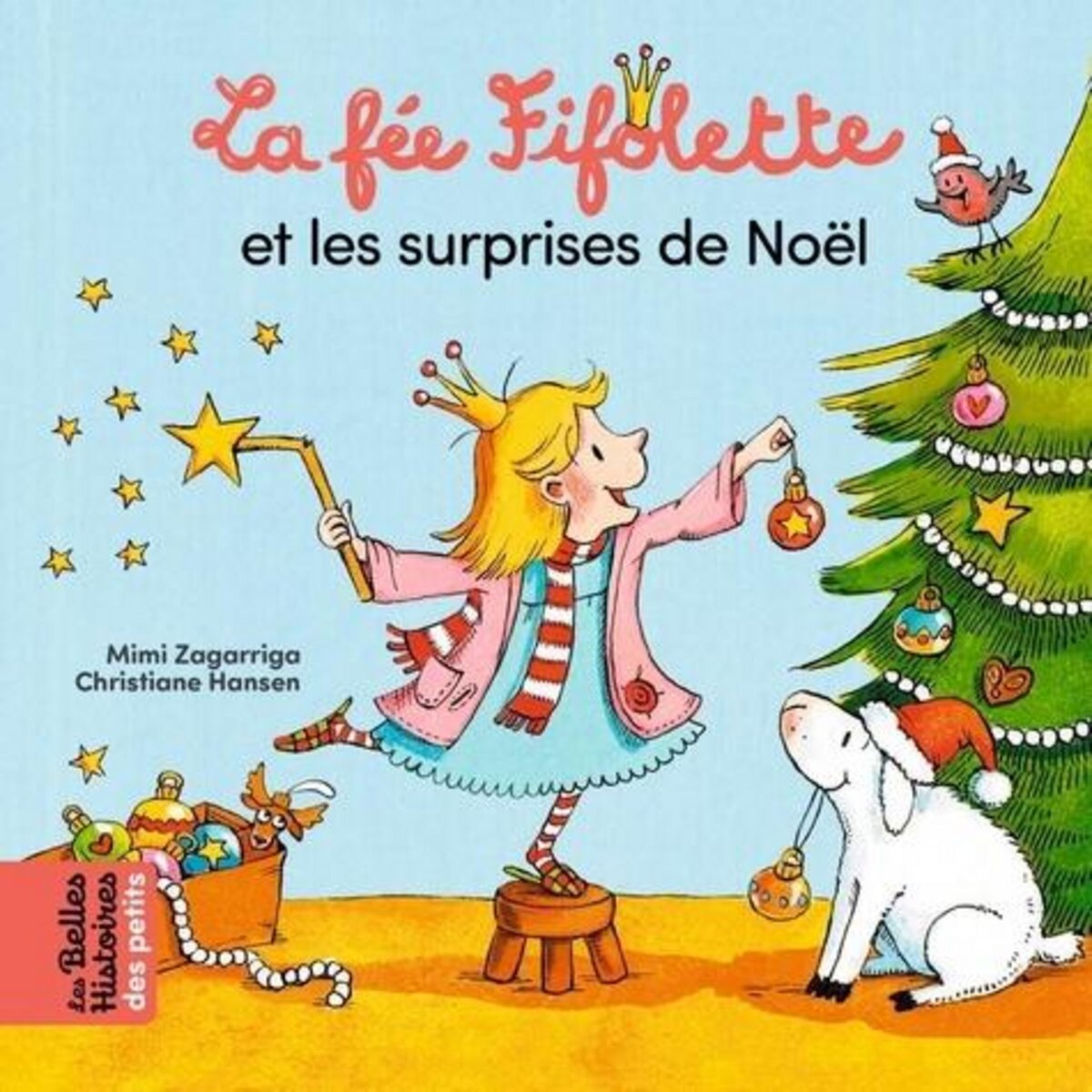 LA FEE FIFOLETTE : LA FEE FIFOLETTE ET LES SURPRISES DE NOEL, Zagarriga Mimi