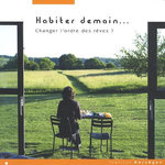 HABITER DEMAIN. CHANGER L'ORDRE DES REVES ?, Institut Kervégan