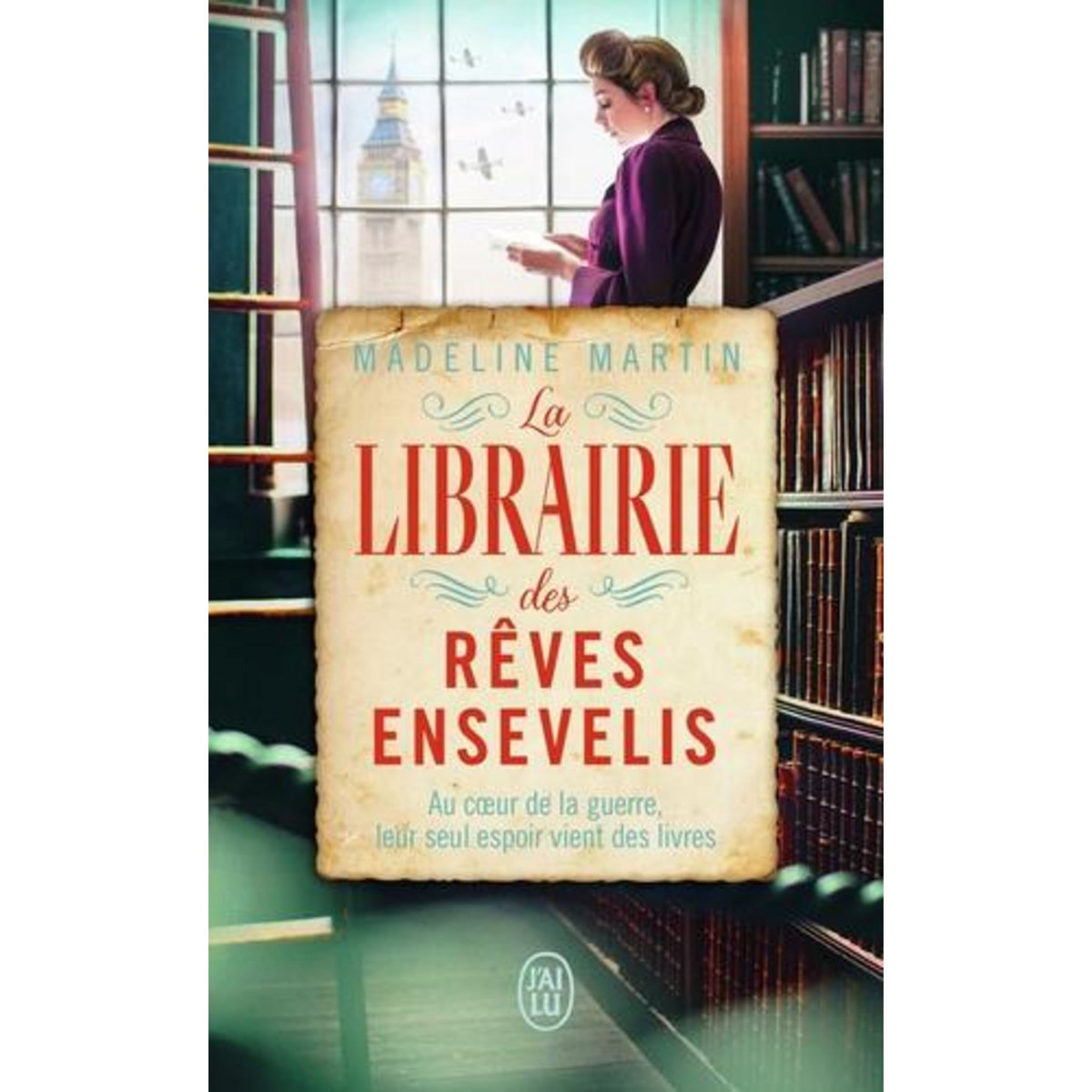 LA LIBRAIRIE DES REVES ENSEVELIS, Martin Madeline