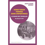 VINGT-DEUX FEMMES SANS IMPORTANCE. LA NUIT TRAGIQUE DES TOURELLES 30-31 JUILLET 1947, Demory Jean-Claude
