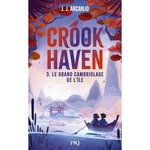 CROOKHAVEN TOME 3 : LE GRAND CAMBRIOLAGE DE L'ILE, Arcanjo J. J.