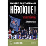 HEROIQUES. A JAMAIS DANS NOS COEURS - LE LIVRE OFFICIEL, Pernia Clément