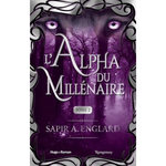 L'ALPHA DU MILLENAIRE TOME 2 , Englard Sapir A.
