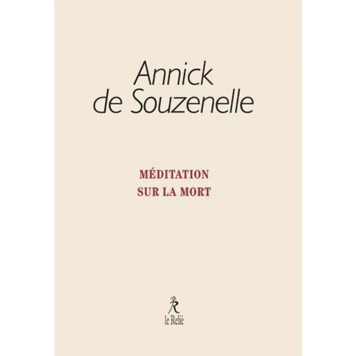  MEDITATION SUR LA MORT, Souzenelle Annick de