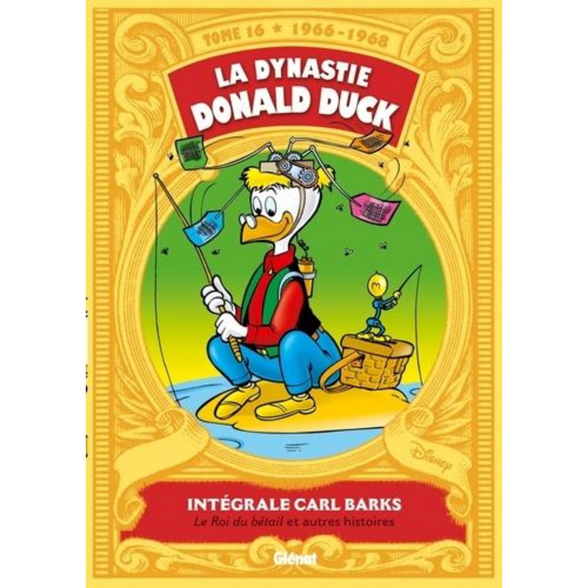 LA DYNASTIE DONALD DUCK TOME 16 : LE ROI DU BETAIL ET AUTRES HISTOIRES (1966-1968), Barks Carl