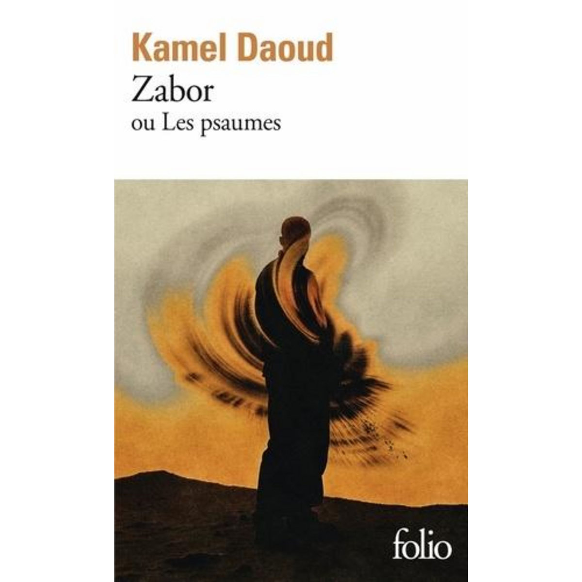 ZABOR. OU LES PSAUMES, Daoud Kamel