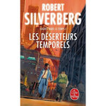 LES DESERTEURS TEMPORELS, Silverberg Robert