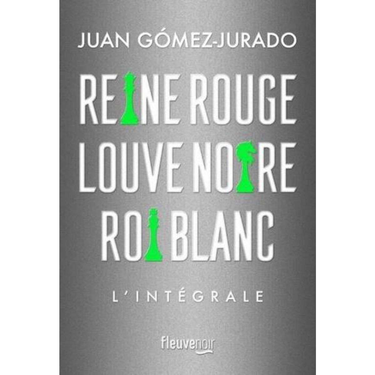 REINE ROUGE ; LOUVE NOIRE ; ROI BLANC. L'INTEGRALE, EDITION LIMITEE, Gómez-Jurado Juan