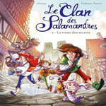 LE CLAN DES SALAMANDRES TOME 2 : LA ROUTE DES SECRETS, Demay Virginie