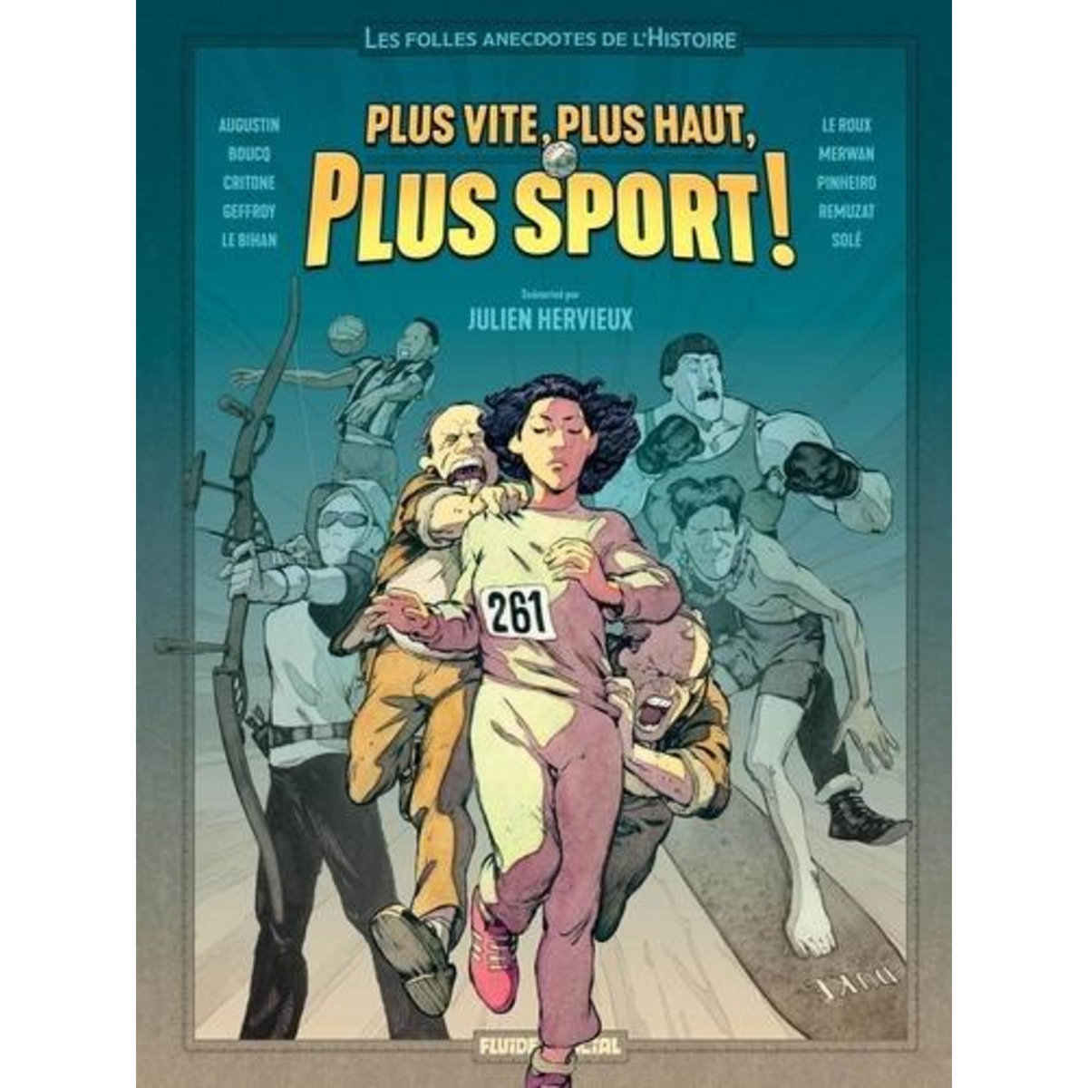 PLUS VITE, PLUS HAUT, PLUS SPORT. TOME 1, PLUS VITE, PLUS HAUT, PLUS SPORT !, Hervieux Julien