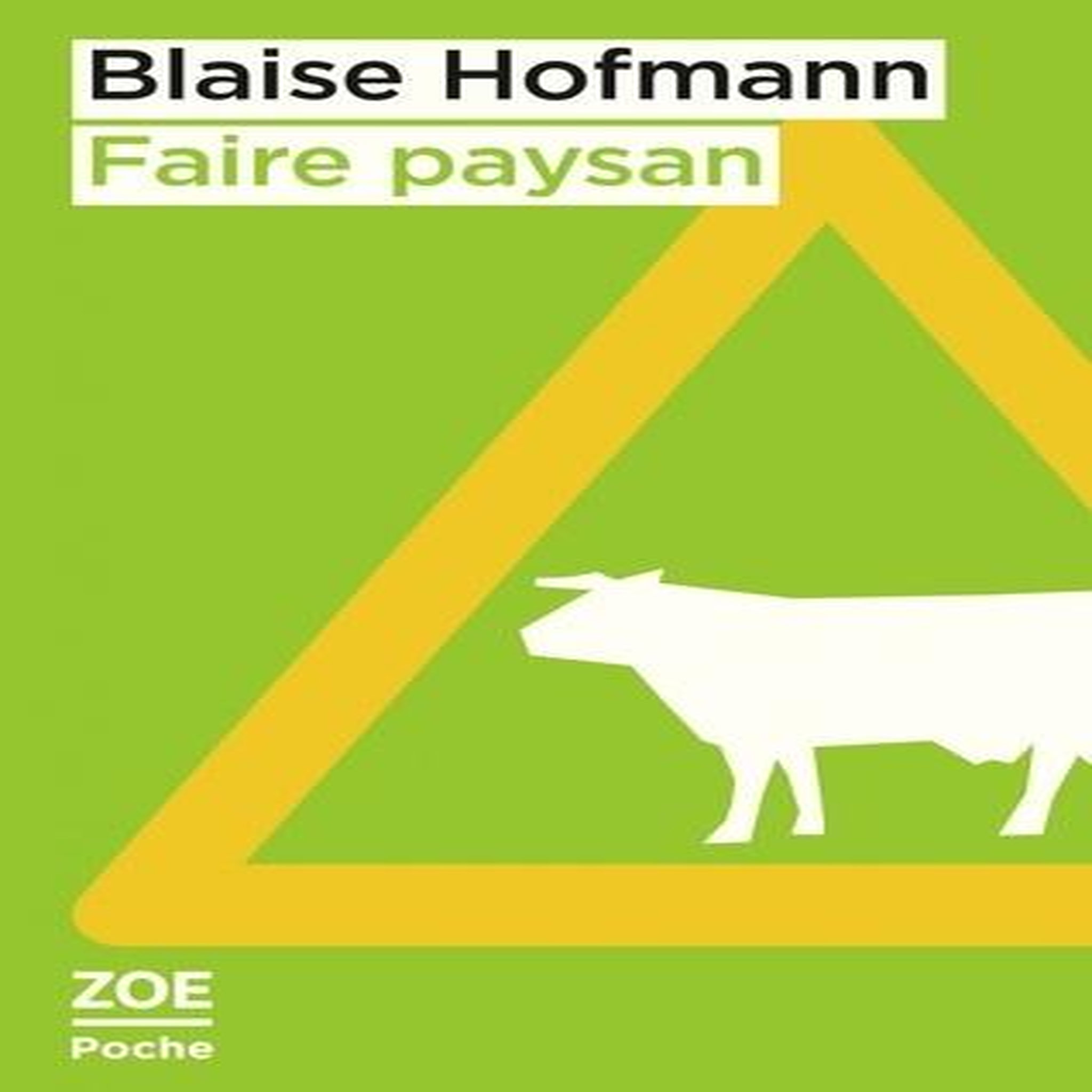 FAIRE PAYSAN, Hofmann Blaise
