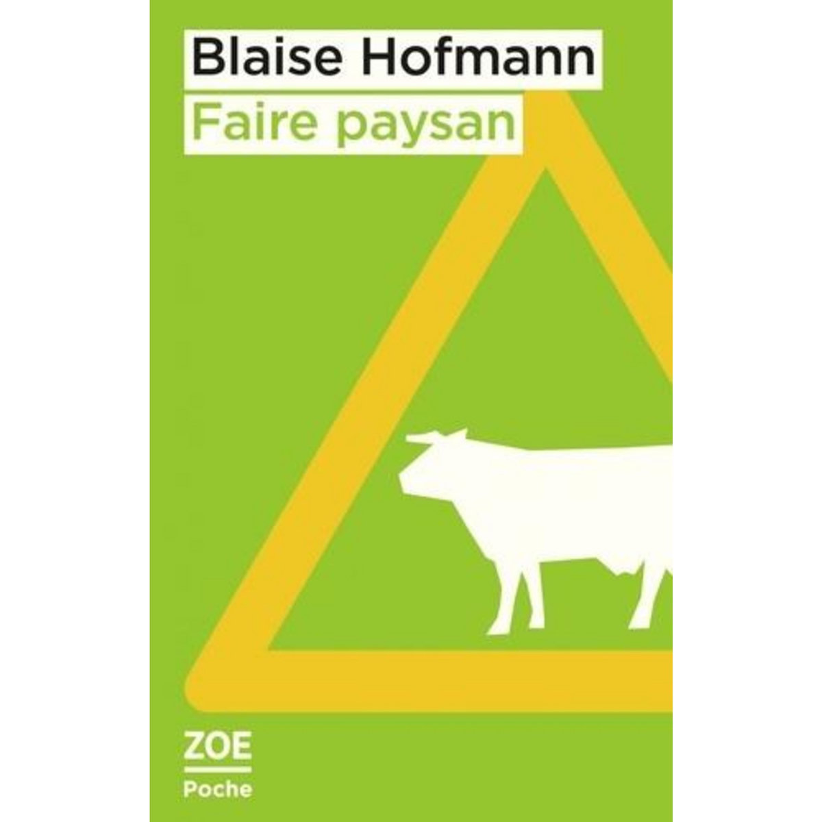 FAIRE PAYSAN, Hofmann Blaise