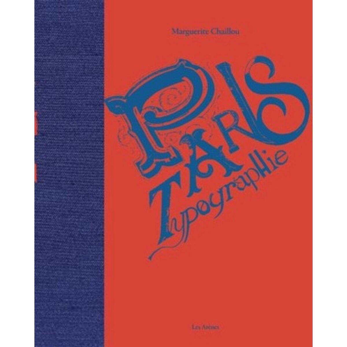  PARIS TYPOGRAPHIES, Chaillou Marguerite