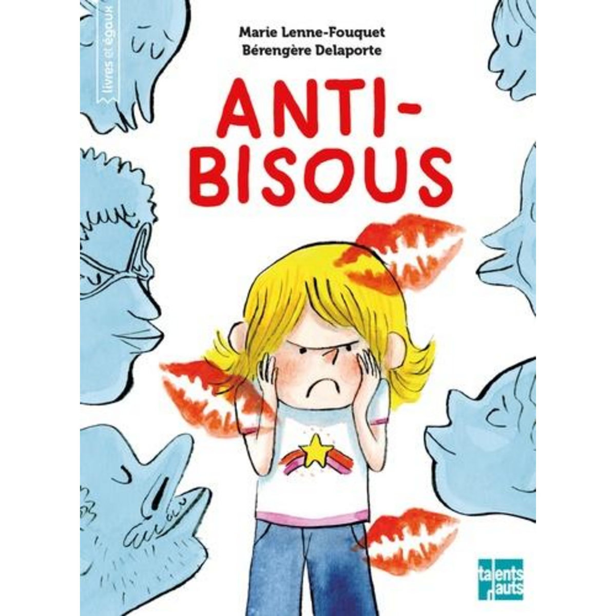 ANTI-BISOUS, Lenne-Fouquet Marie