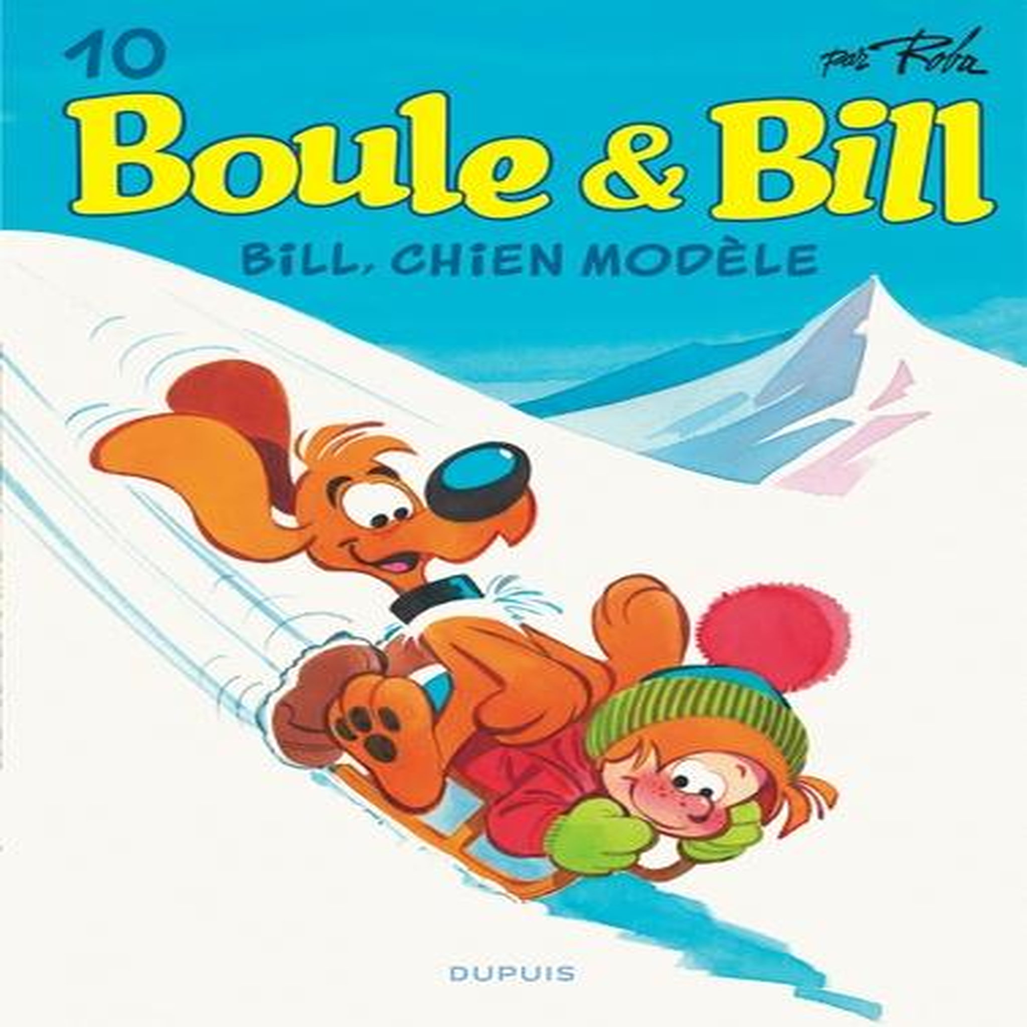 BOULE & BILL TOME 10 : BILL, CHIEN MODELE, Roba Jean