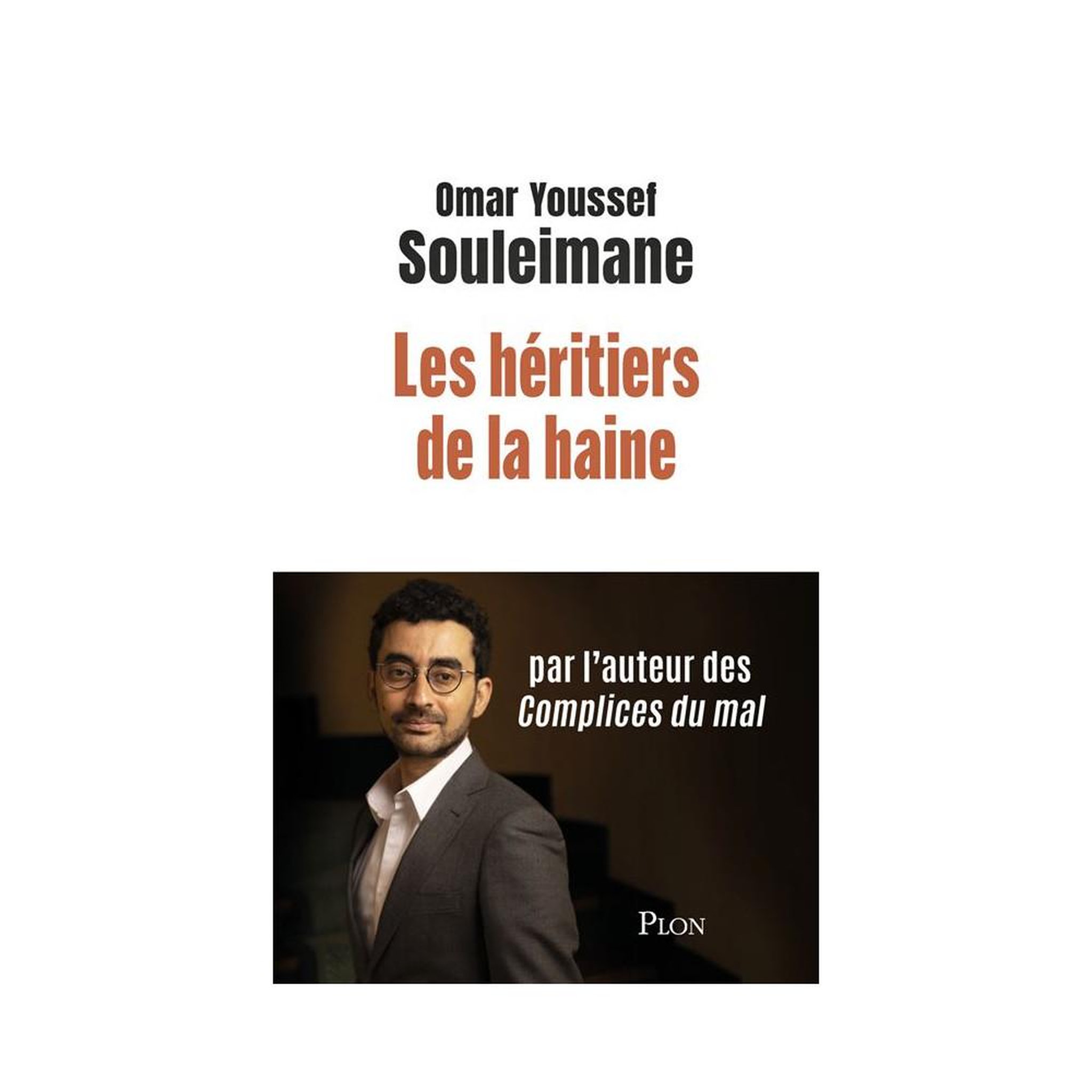 Les héritiers de la haine, livre grand format, Omar Youssef Souleimane, couverture reliée, 256 pages
