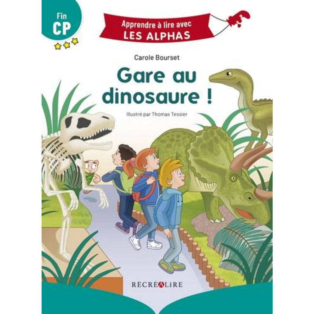 GARE AU DINOSAURE ! FIN CP, Bourset Carole