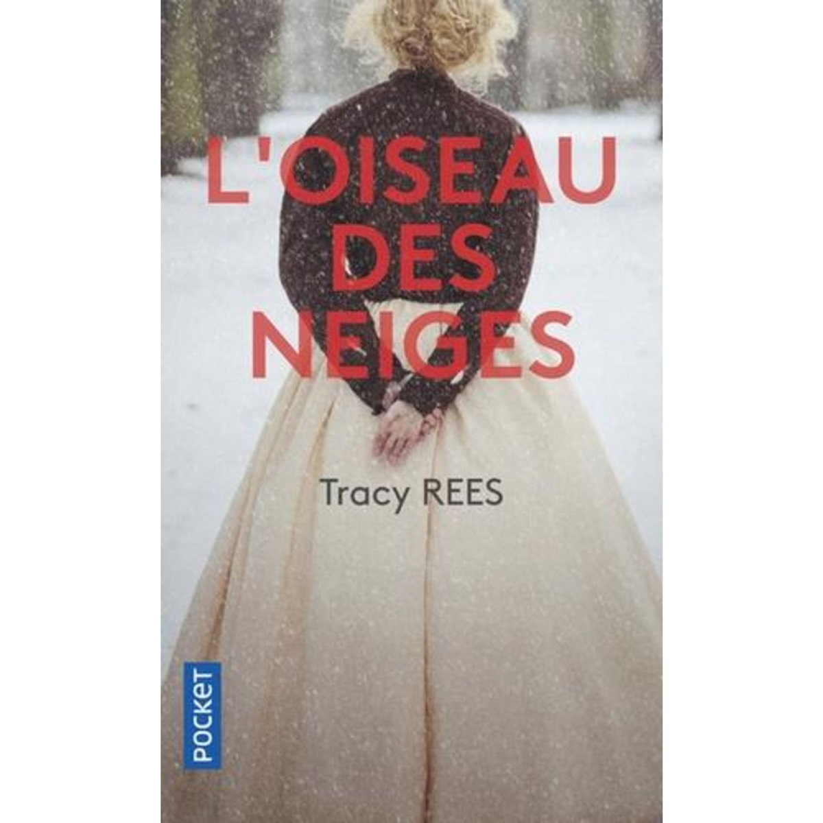 L'OISEAU DES NEIGES, Rees Tracy