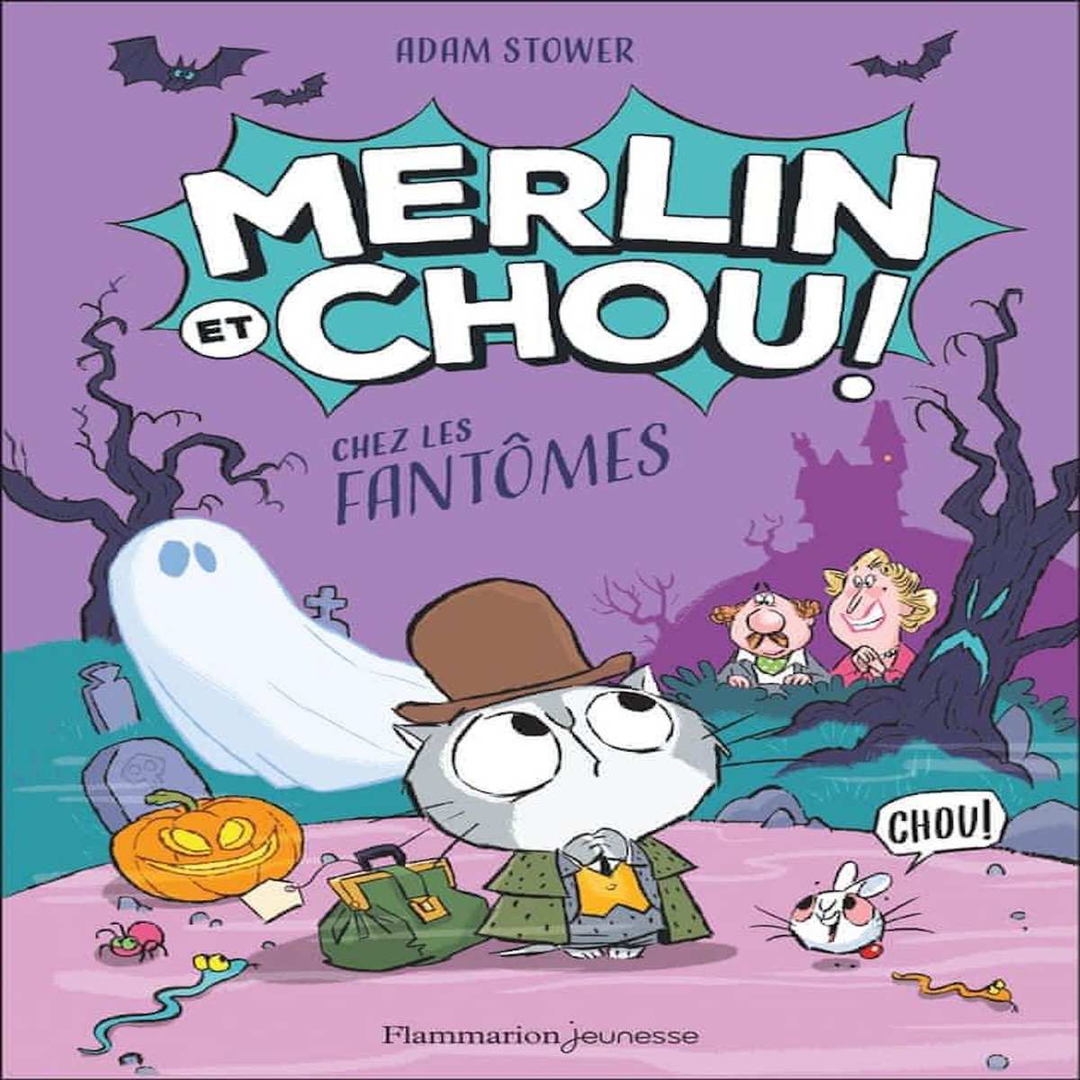 MERLIN ET CHOU : CHEZ LES FANTOMES, Stower Adam