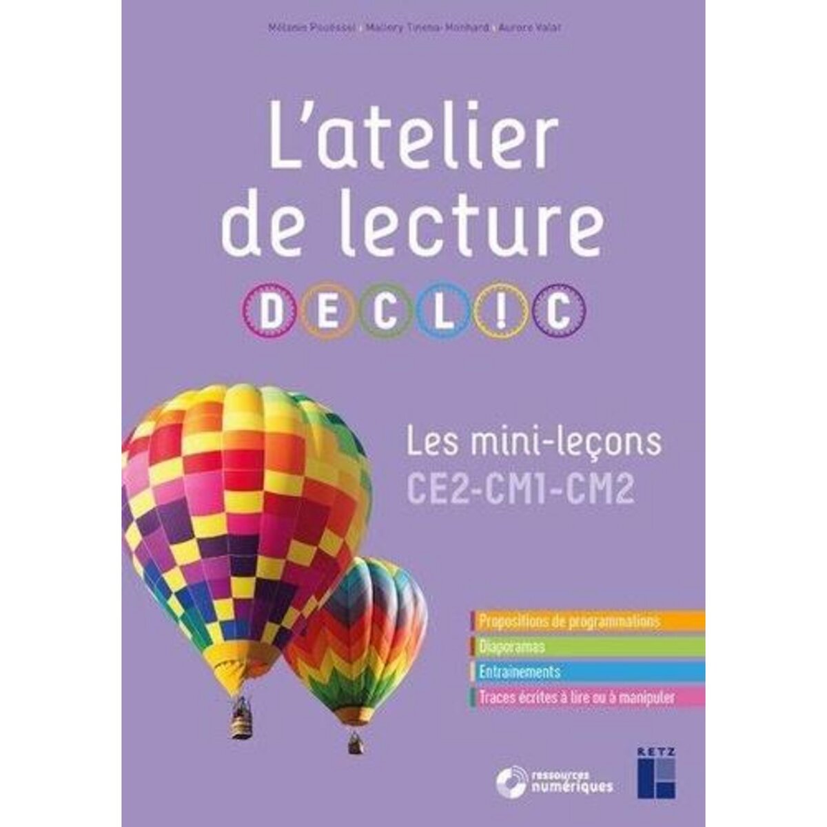 L'ATELIER DE LECTURE DECLIC. LES MINI-LECONS CE2-CM1-CM2, Pouëssel Mélanie