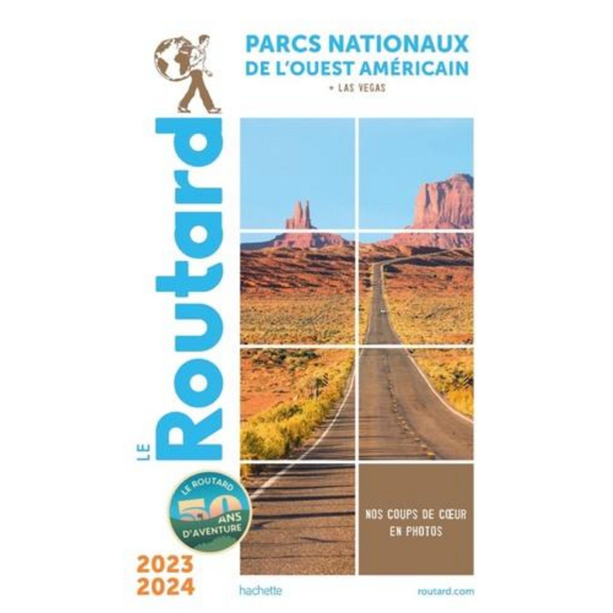 PARCS NATIONAUX DE L'OUEST AMERICAIN ET LAS VEGAS. EDITION 2023-2024, Gloaguen Philippe