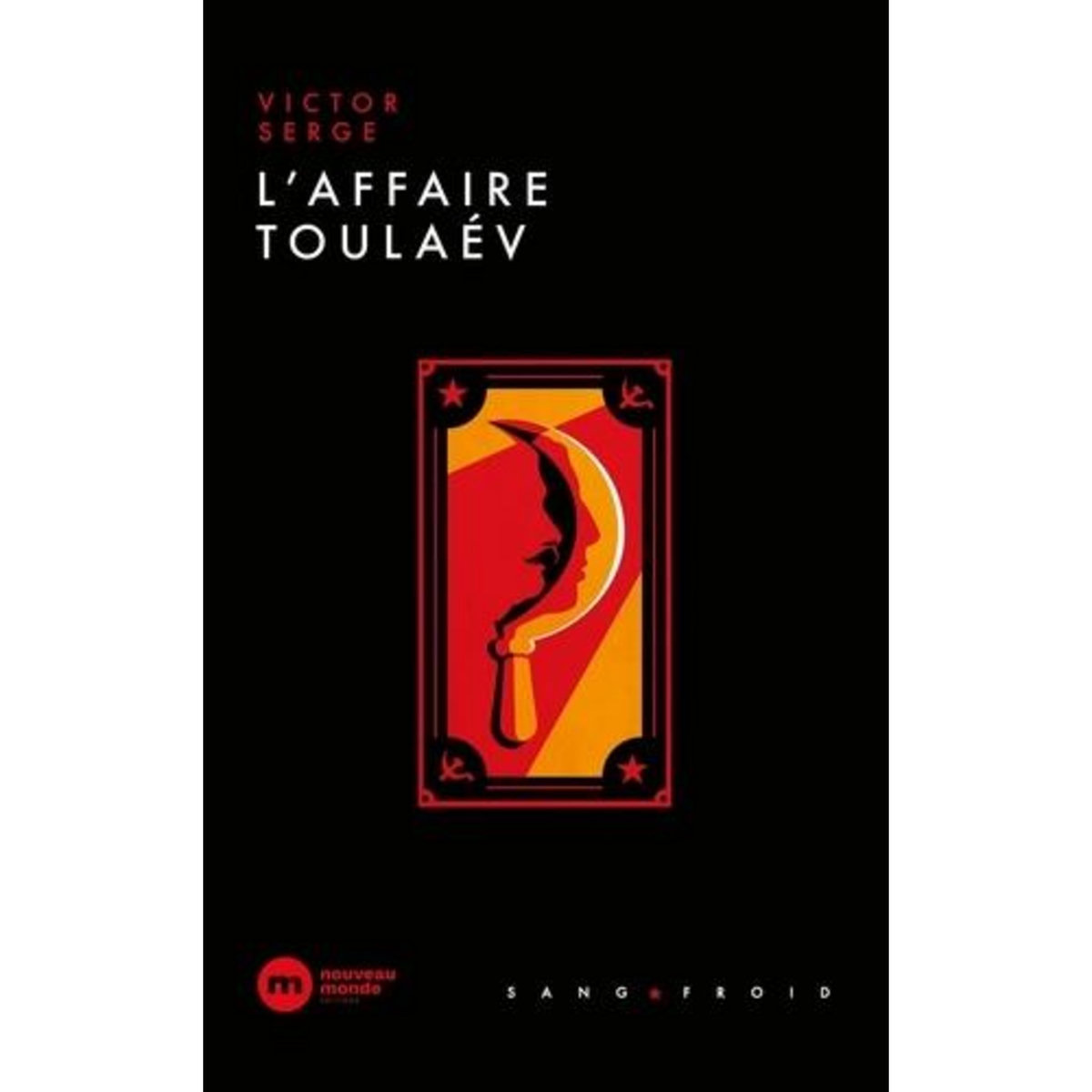 L'AFFAIRE TOULAEV, Serge Victor