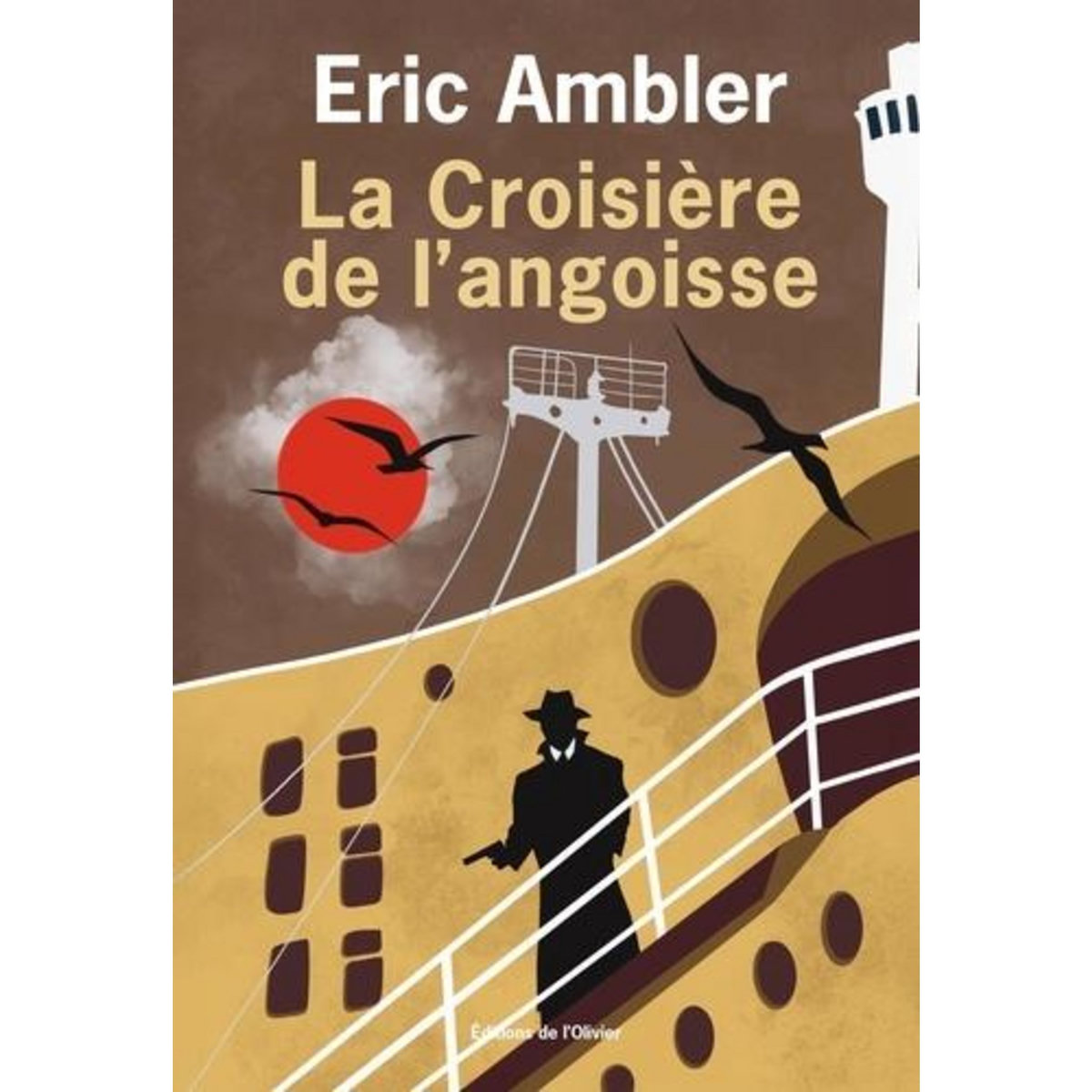 LA CROISIERE DE L'ANGOISSE, Ambler Eric