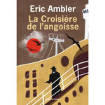 LA CROISIERE DE L'ANGOISSE, Ambler Eric