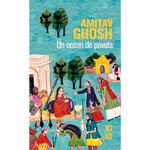 UN OCEAN DE PAVOTS, Ghosh Amitav